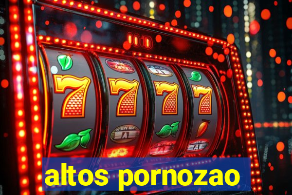 altos pornozao